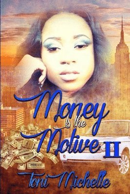 Toni Michelle - Money is the Motive 2, Häftad. Tillgänglighet: Lägg i varukorg