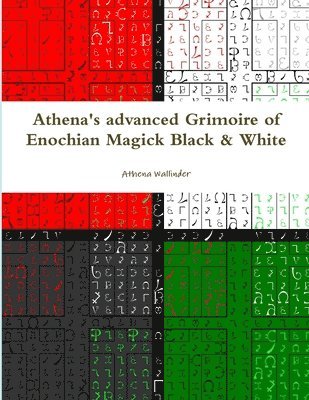 Athena Wallinder - Athena's Advanced Grimoire of Enochian Magick Black & White, Häftad