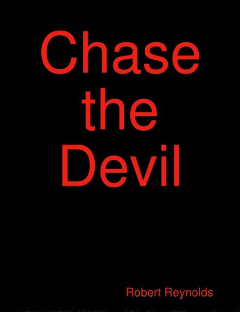 Robert Reynolds - Chase the Devil, E-bok