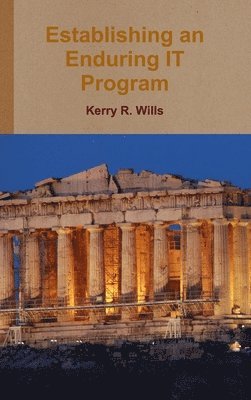Kerry Wills - Establishing an Enduring it Program, Inbunden. Tillgänglighet: Lägg i varukorg