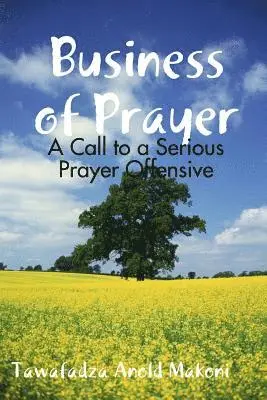 Tawafadza Anold Makoni - Business of Prayer, Häftad. Tillgänglighet: Lägg i varukorg
