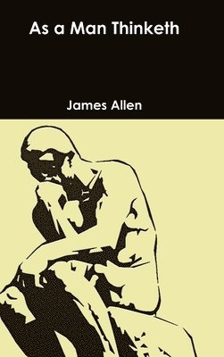 James Allen - As a Man Thinketh, Inbunden