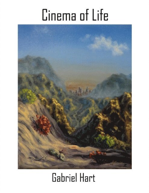 Gabriel Hart - Cinema of Life, E-bok