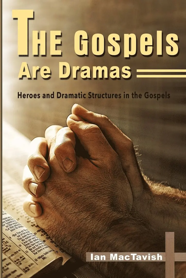 Ian MacTavish - Gospels are Dramas, Häftad. Tillgänglighet: Lägg i varukorg