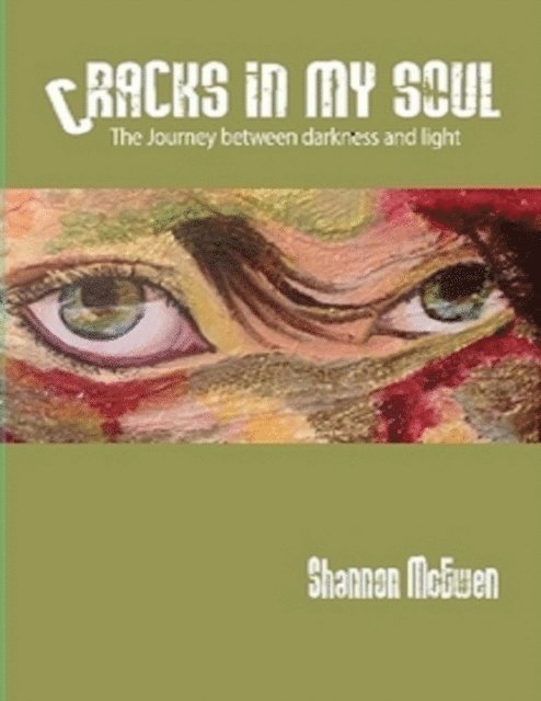 Shannon McEwen - Cracks In My Soul, E-bok