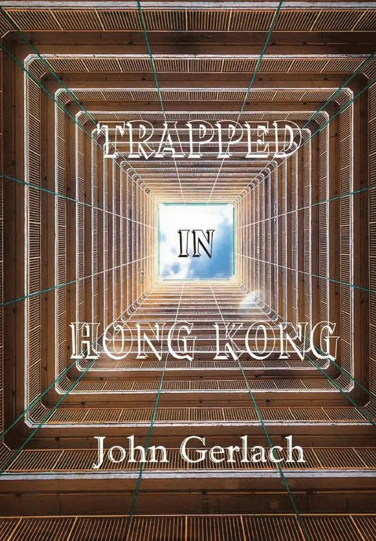 John Gerlach - Trapped in Hong Kong, Inbunden. Tillgänglighet: Lägg i varukorg