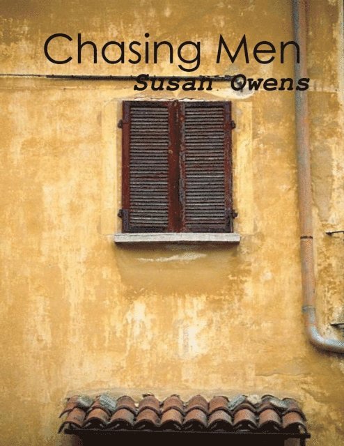 Susan Owens - Chasing Men, E-bok