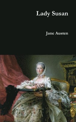 Jane Austen - Lady Susan, Inbunden
