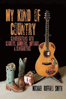 Michael Buffalo Smith - My Kind of Country, Häftad. Tillgänglighet: Lägg i varukorg