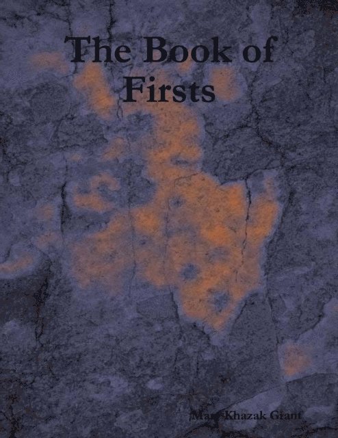 Mary Khazak Grant - Book of Firsts, E-bok