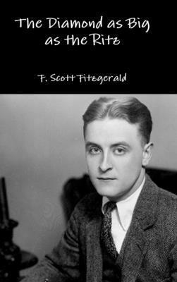 F. Scott Fitzgerald - Diamond as Big as the Ritz, Inbunden