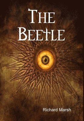 Richard Marsh - Beetle, Inbunden