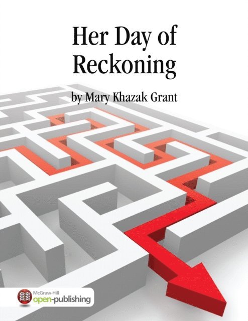 Mary Khazak Grant - Her Day of Reckoning, E-bok