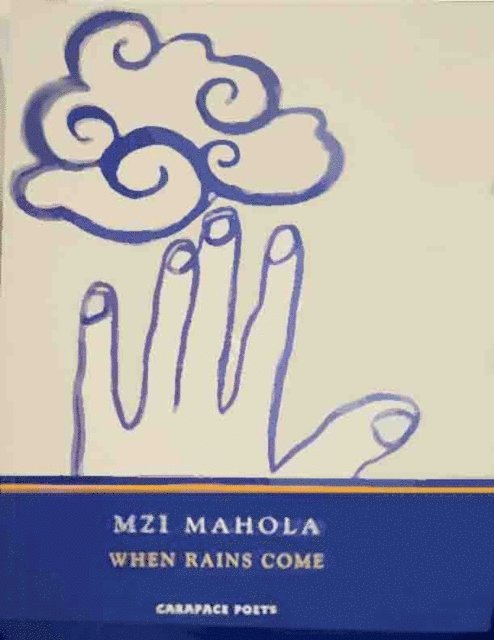 Mzi Mahola - When Rains Come, E-bok