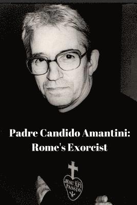 Antonio Coluccia, Andrea Maniglia - Padre Candido Amantini, CP, Häftad