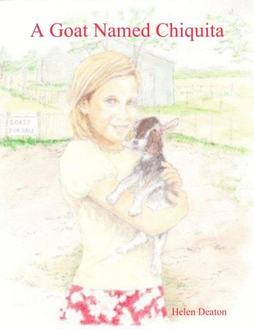 Helen Deaton - Goat Named Chiquita, E-bok