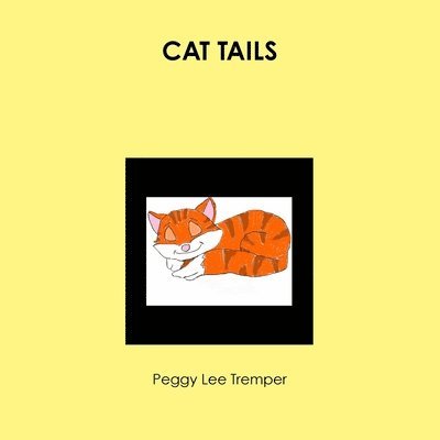 Peggy Lee Tremper - CAT TAILS, Häftad. Tillgänglighet: Lägg i varukorg