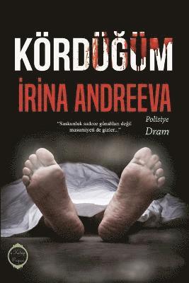 Irina Andreeva - Kordugum: "Suskunluk Sadece Gunahlari Degil, Masumiyeti De Gizler", Häftad