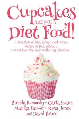 Cupcakes are Not a Diet Food