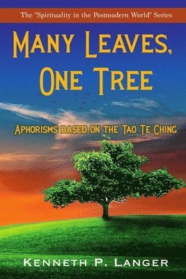 Kenneth P. Langer - Many Leaves, One Tree, Häftad