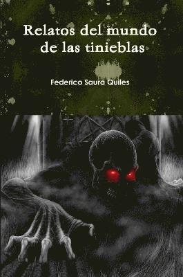 Federico Saura Quiles - Relatos del mundo de las tinieblas, Häftad. Tillgänglighet: Lägg i varukorg