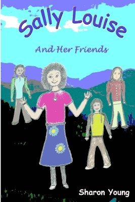 Sharon Young - Sally Louise and Her Friends, Häftad