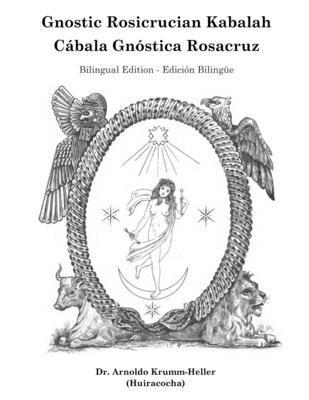 Daath Gnosis, Arnoldo Krumm-Heller - Gnostic Rosicrucian Kabalah, Häftad