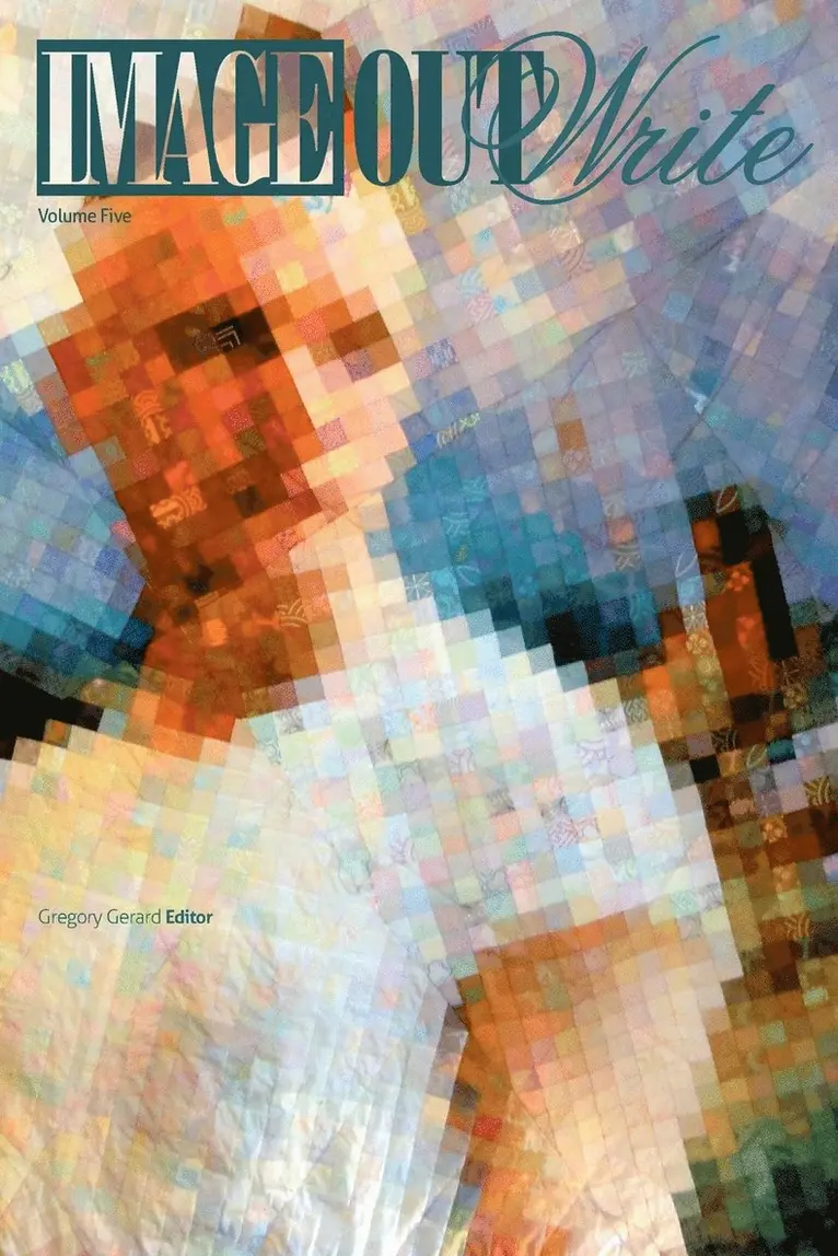 Gregory Gerard - Imageoutwrite Volume 5, Häftad. Tillgänglighet: Lägg i varukorg
