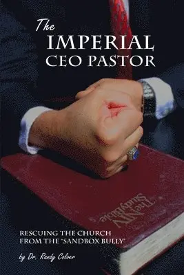 Randy Colver - Imperial CEO Pastor, Häftad. Tillgänglighet: Lägg i varukorg