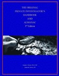 The Original Private Investigator's Handbook and Almanac, 3rd Edition