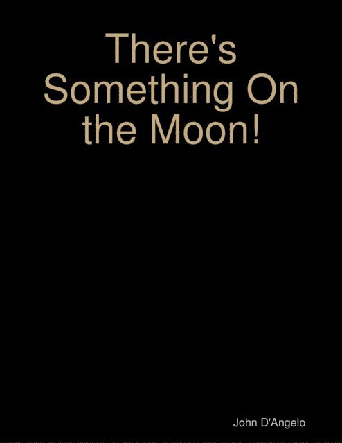 John D'Angelo - There's Something On the Moon!, E-bok