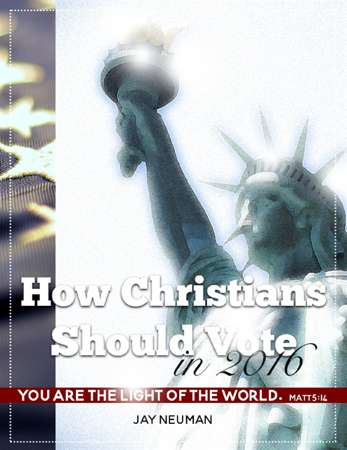 Jay Neuman - How Christians Should Vote In 2016, E-bok