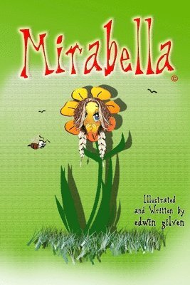 Edwin Gilven - Mirabella, Häftad. Tillgänglighet: Lägg i varukorg