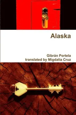 Gibran Portela - Alaska, Häftad. Tillgänglighet: Lägg i varukorg