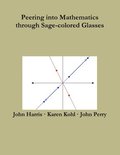 Peering into Mathematics Through Sage-Colored Glasses