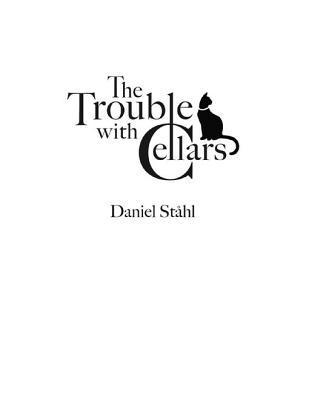 Daniel Stahl - Trouble With Cellars, E-bok