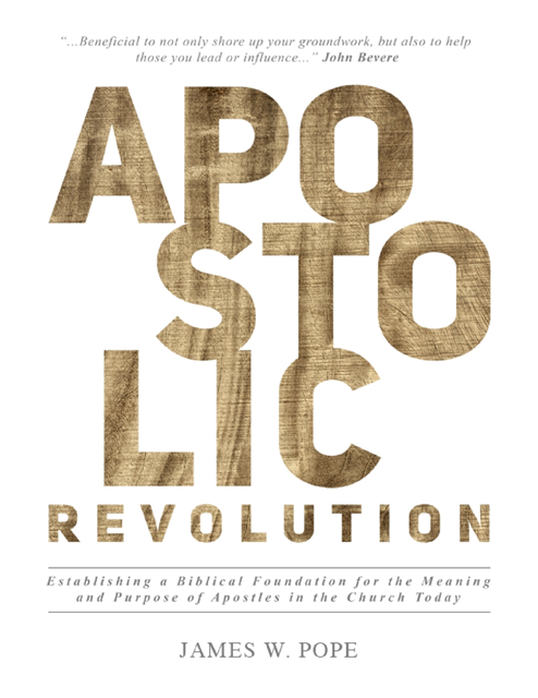 James W Pope - Apostolic Revolution, E-bok