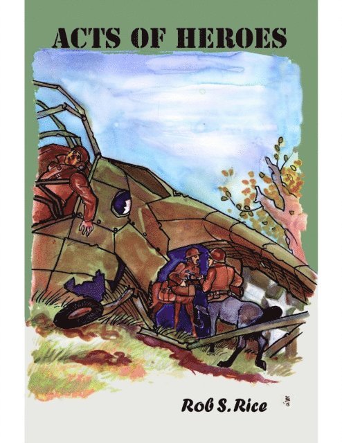 Rob Rice - Acts of Heroes, E-bok