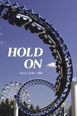 Nancy Miller - Hold on, Häftad