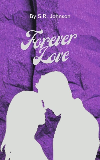 S.R. Johnson - Forever Love, E-bok