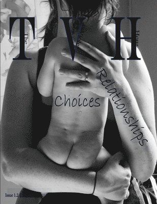 Roger Nash, R a Allen, Terry Barr - Violet Hour Magazine - Issue 1.2 - "Relationships/Choices", Häftad