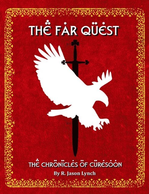 R. Jason Lynch - Far Quest - The Chronicles of Curesoon - Book One, E-bok