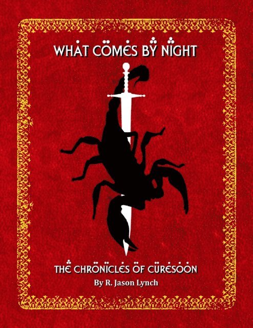 R. Jason Lynch - What Comes By Night - The Chronicles of Curesoon - Book Two, E-bok