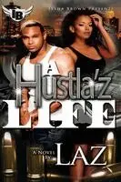 Author Laz - Hustla'z Life, Häftad. Tillgänglighet: Lägg i varukorg