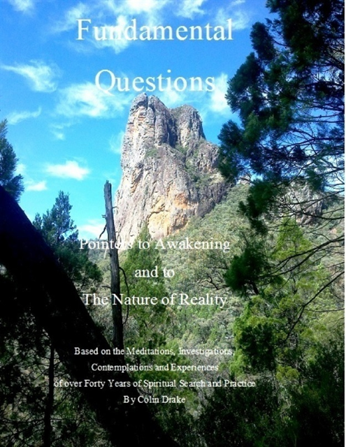 Colin Drake - Fundamental Questions - Pointers to Awakening and to the Nature of Reality, E-bok