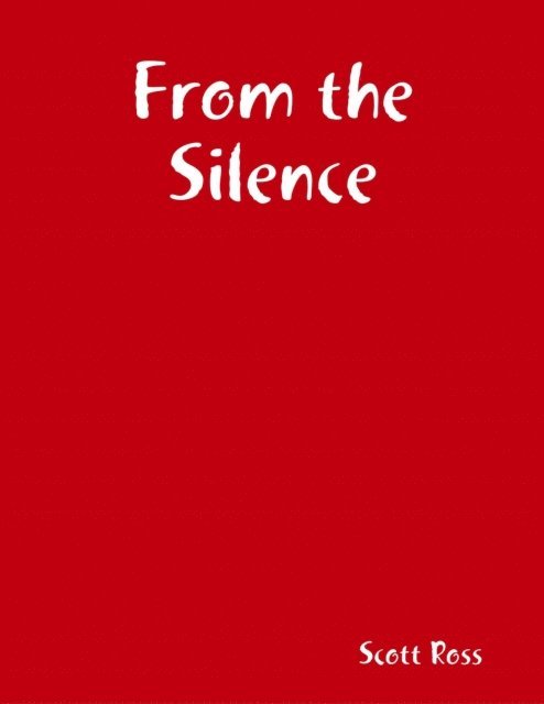 Scott Ross - From the Silence, E-bok. Tillgänglighet: Lägg i varukorg