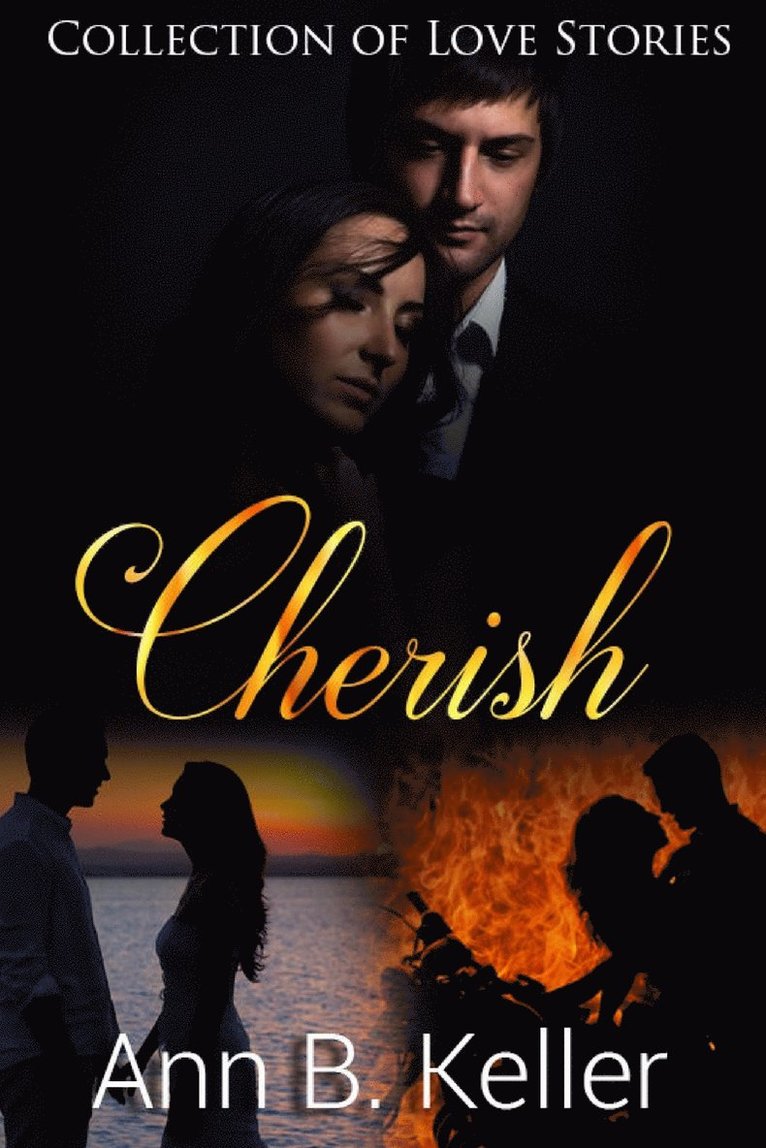 Ann B. Keller - Cherish: Collection of Love Stories, Häftad