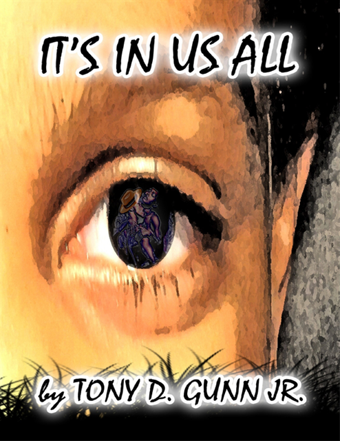 Tony Gunn Jr. - It's In Us All, E-bok