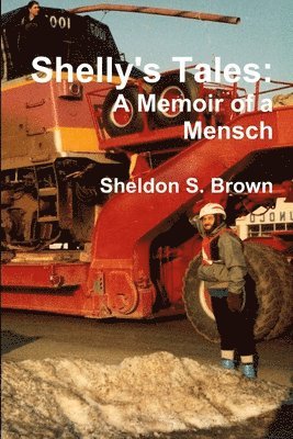 Sheldon S. Brown - Shelly's Tales: A Memoir of a Mensch, Häftad. Tillgänglighet: Lägg i varukorg