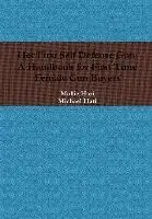 Michael Hari, Mollie Hari - Her First Self Defense Gun: A Handbook for First Time Female Gun Buyers, Inbunden. Tillgänglighet: Lägg i varukorg